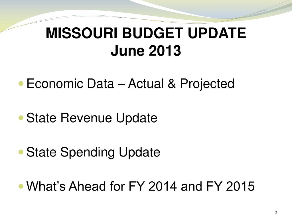 PPT Missouri Budget Update June 2013 Missouri Division of Budget and