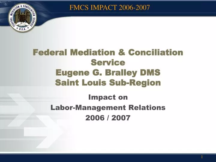 Ppt Federal Mediation And Conciliation Service Eugene G Bralley Dms
