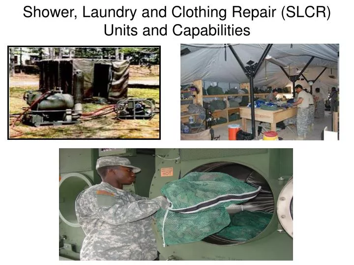 shower laundry and clothing repair slcr units and capabilities n.