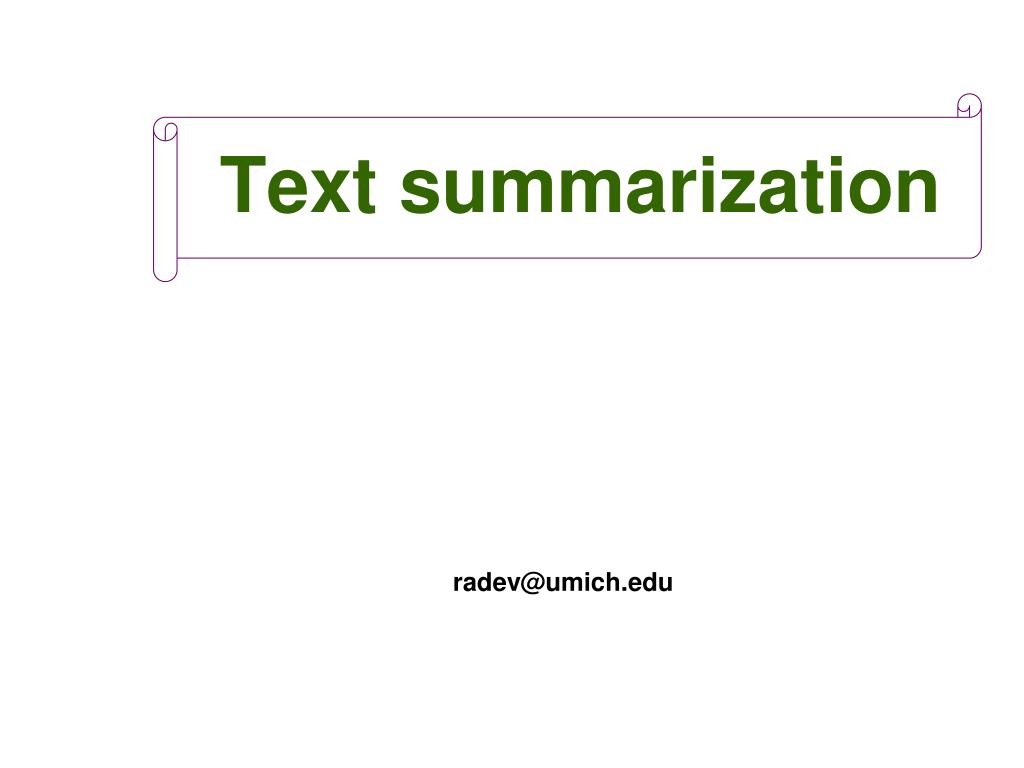 PPT - Text summarization PowerPoint Presentation, free download - ID ...