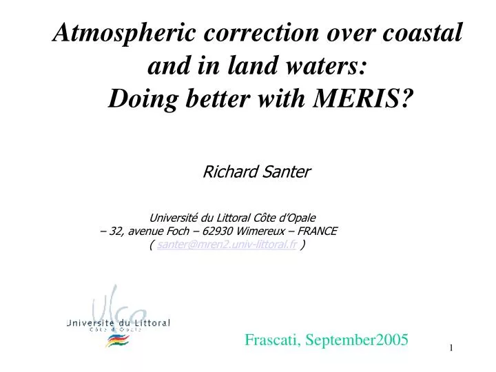 atmospheric correction over coastal and in land waters doing better with meris n.