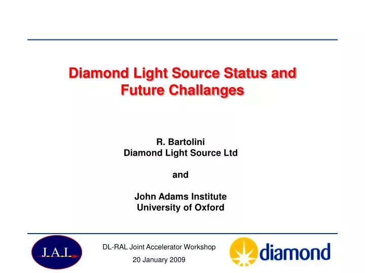 Ppt Diamond Light Source Status And Future Challanges Powerpoint Presentation Id