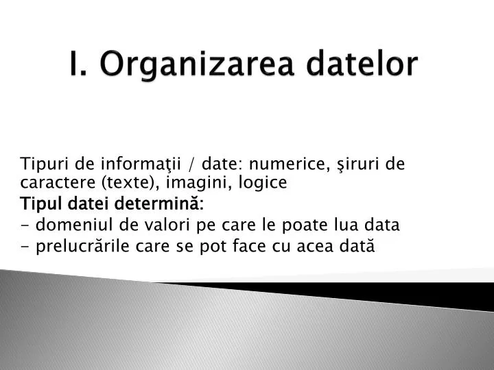 PPT - I. Organizarea datelor PowerPoint Presentation, free download -  ID:4114284