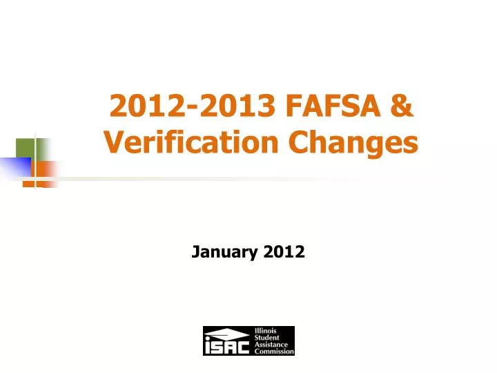 2012 2013 fafsa verification changes n.