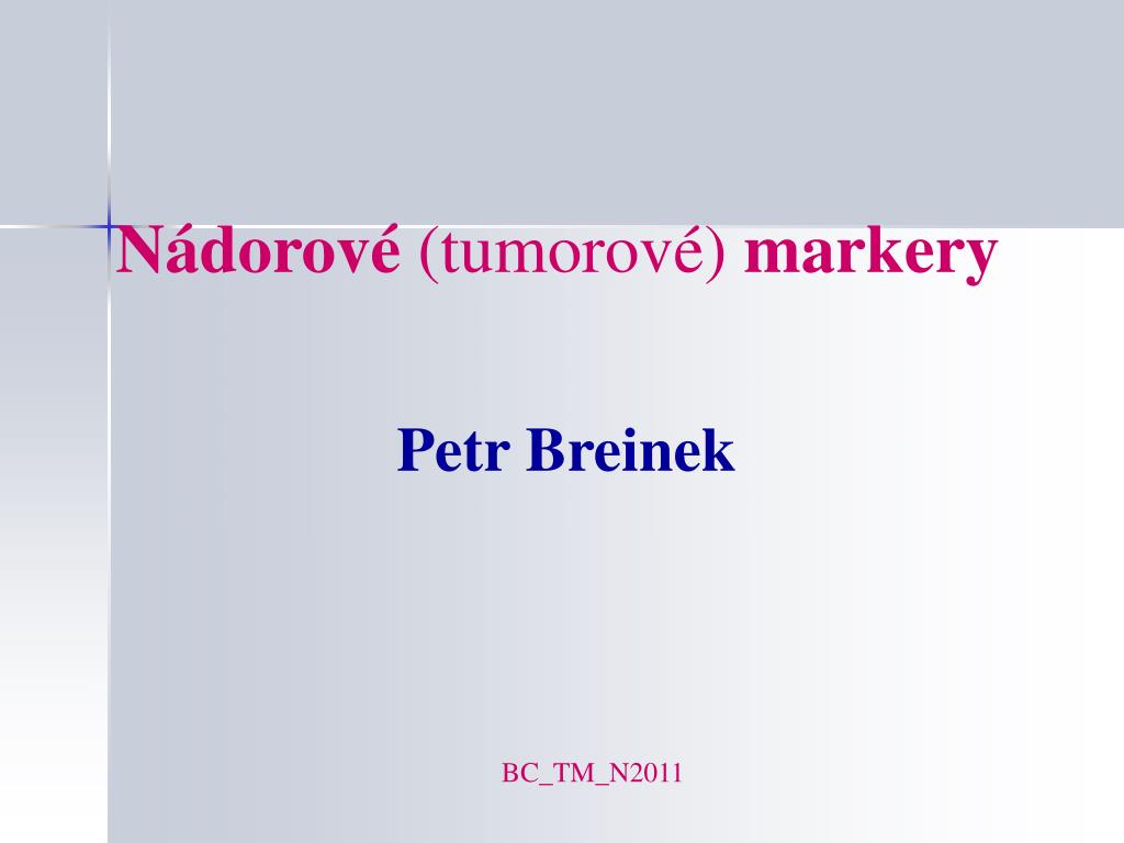 PPT - Nádorové (tumorové) markery PowerPoint Presentation, free download -  ID:4118927