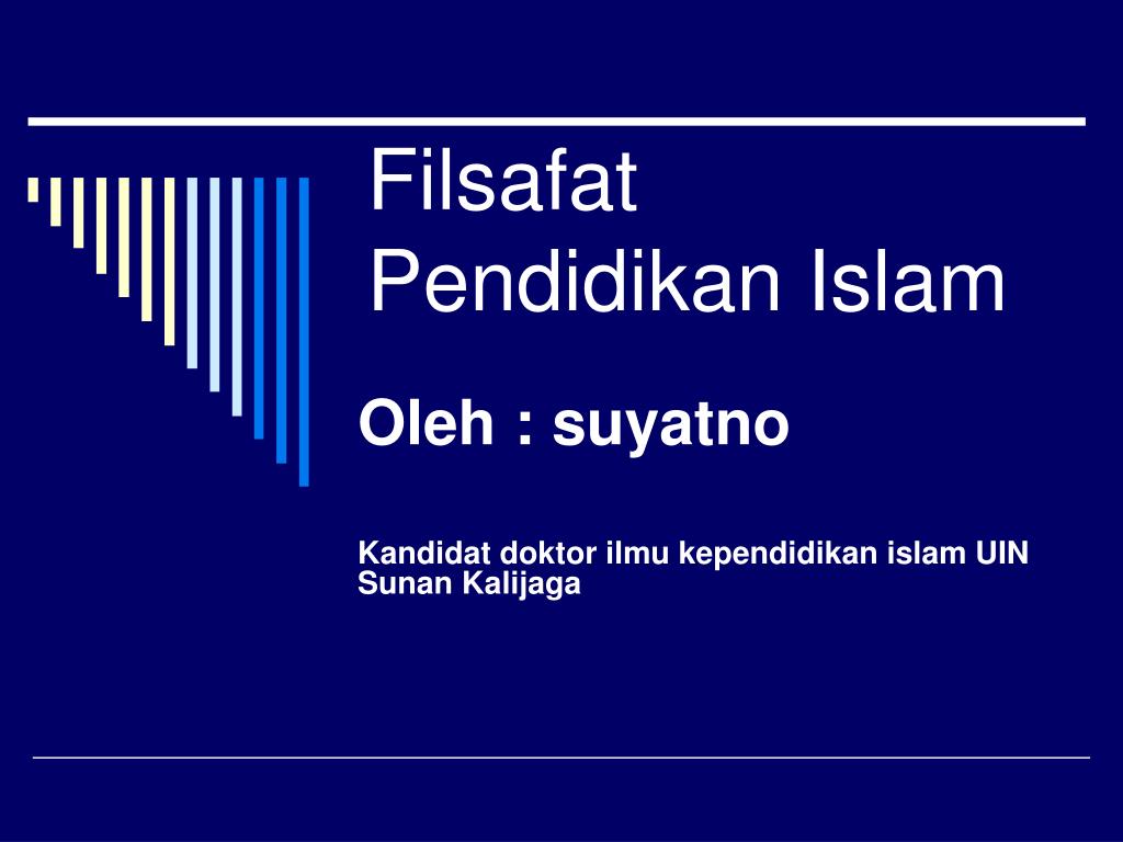 PPT - Filsafat Pendidikan Islam PowerPoint Presentation, free download