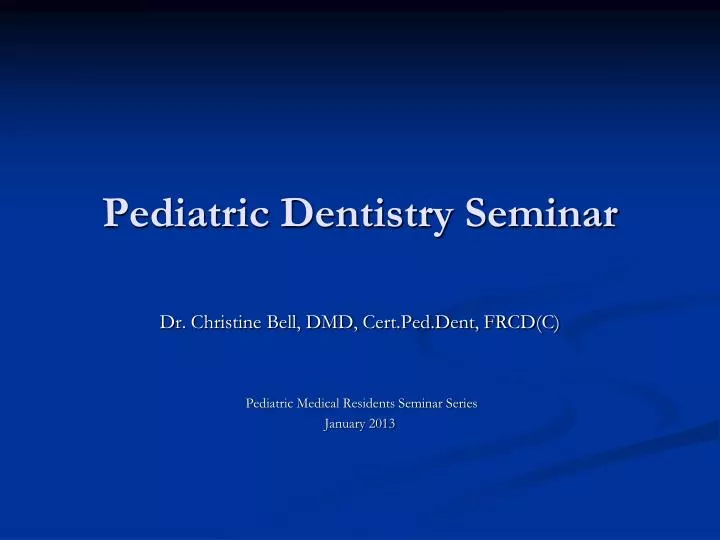 pediatric dentistry seminar n.
