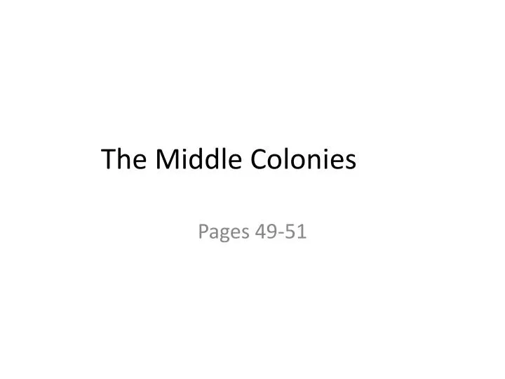 middle colonies powerpoint middle colonies powerpoint