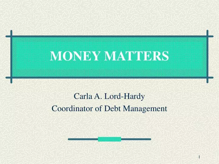 PPT - MONEY MATTERS PowerPoint Presentation, free download - ID:4123741