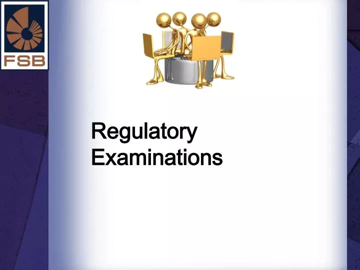 PPT Regulatory Examinations PowerPoint Presentation, free download