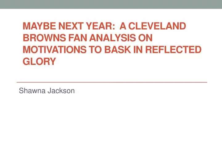 maybe next year a cleveland browns fan analysis on motivations to bask in reflected glory n.