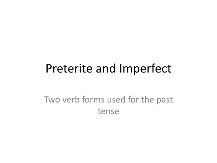 preterite and imperfect n.