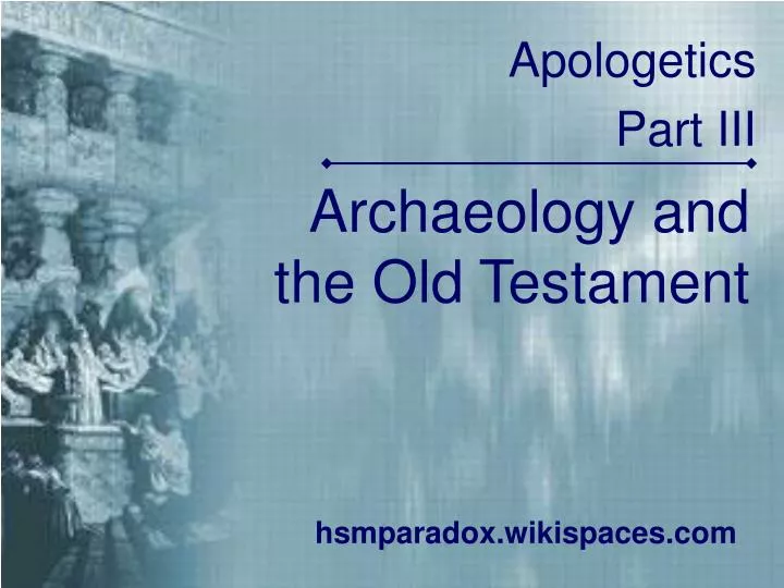 PPT Archaeology and the Old Testament PowerPoint Presentation, free