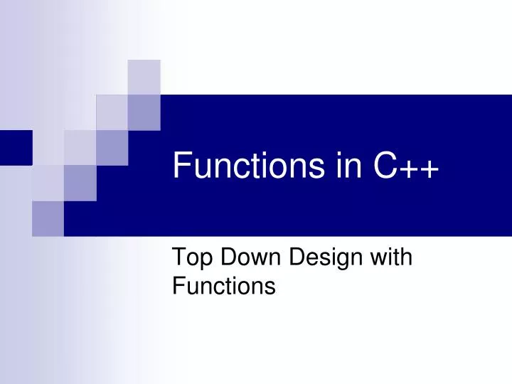 PPT - Functions in C++ PowerPoint Presentation, free download - ID:4130469