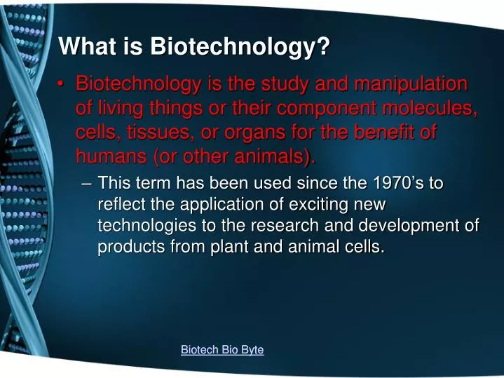 PPT What is Biotechnology? PowerPoint Presentation, free download