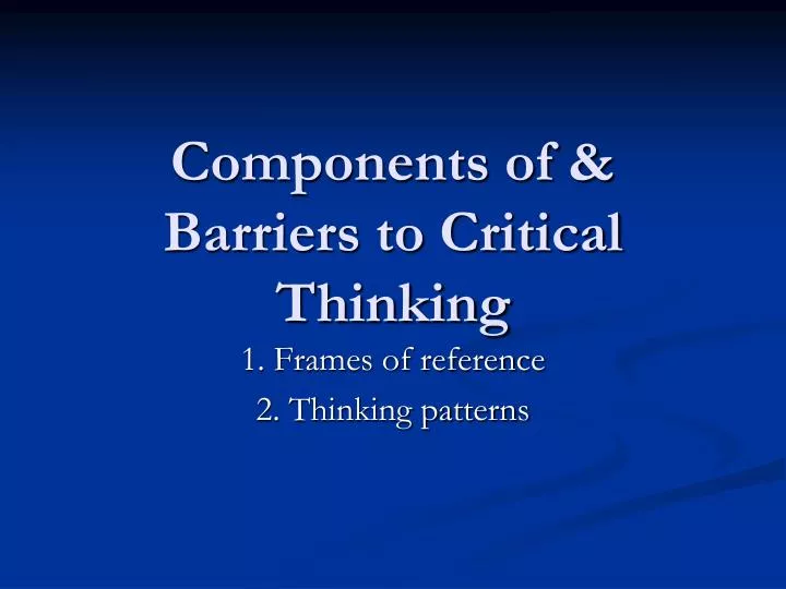 barriers to critical thinking ppt