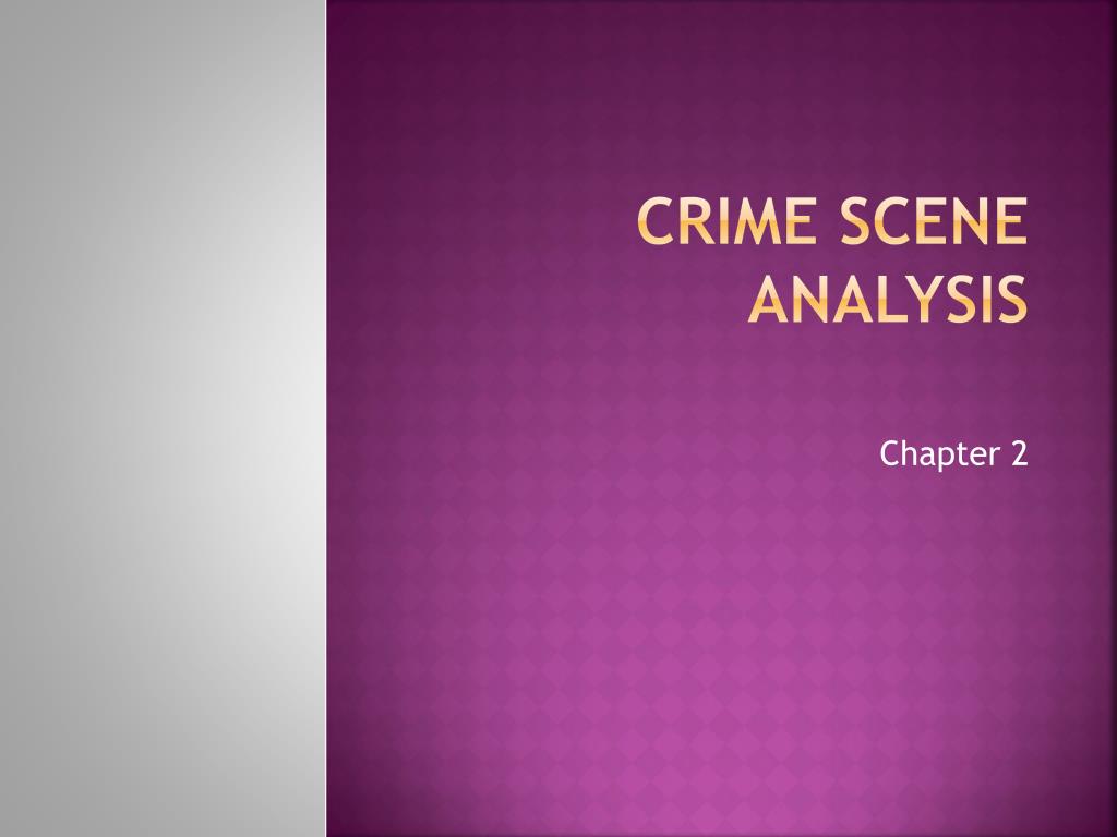 ppt-crime-scene-analysis-powerpoint-presentation-free-download-id