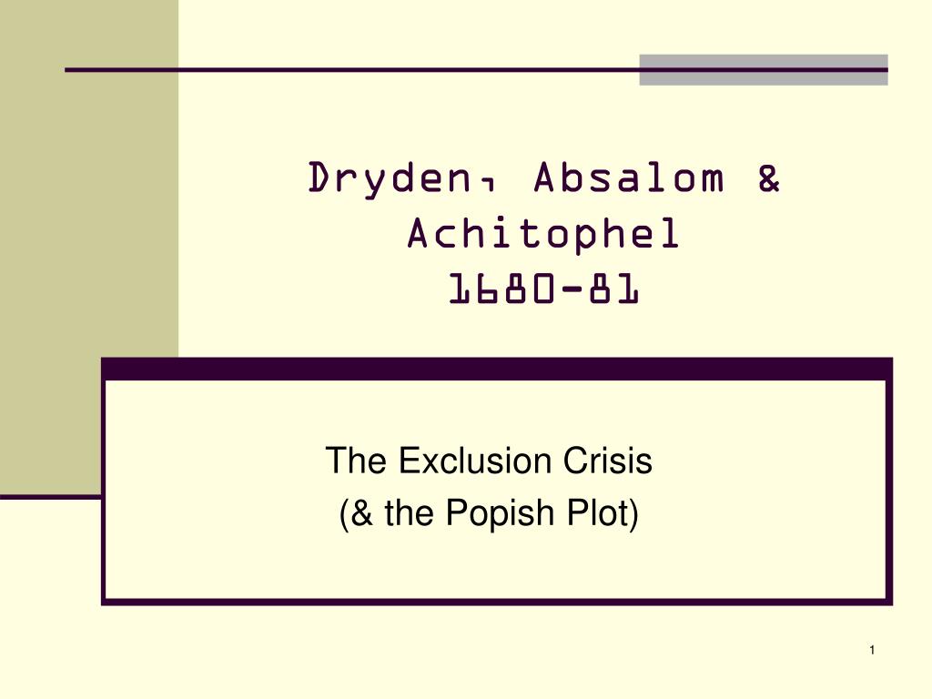 Ppt Dryden Absalom Achitophel 1680 81 Powerpoint Presentation