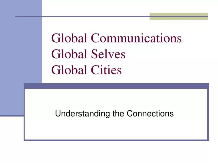 global communications global selves global cities n.