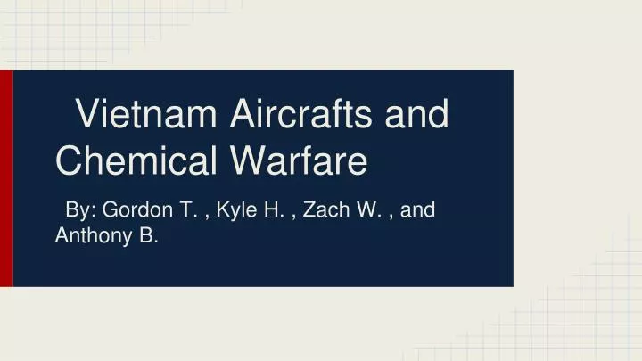 vietnam aircrafts and chemical warfare n.