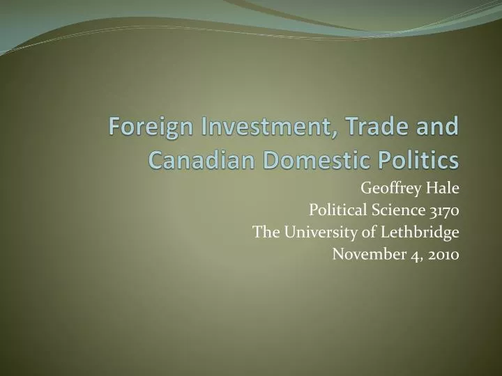 foreign investment trade and canadian domestic politics n.