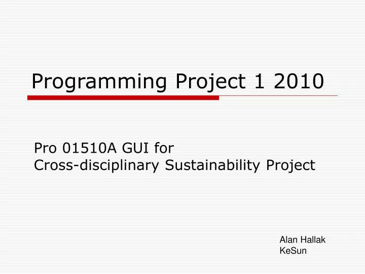 PPT - Programming Project 1 2010 PowerPoint Presentation, free download ...