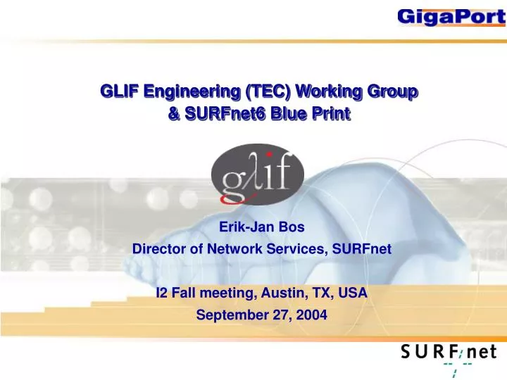 PPT - GLIF Engineering (TEC) Working Group &amp; SURFnet6 Blue Print ...