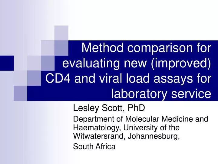 method comparison for evaluating new improved cd4 and viral load assays for laboratory service n.