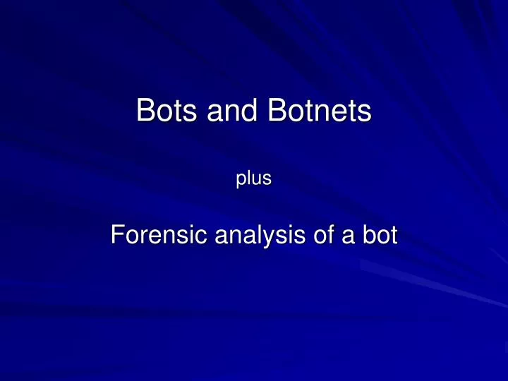 bots and botnets plus n.