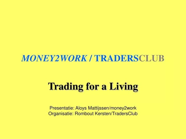 money2work traders club n.