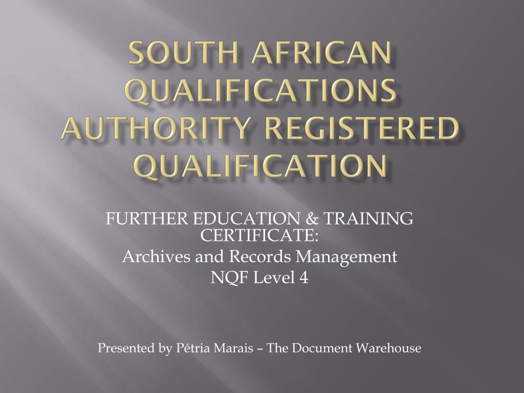 PPT South African Qualifications Authority REGISTERED QUALIFICATION