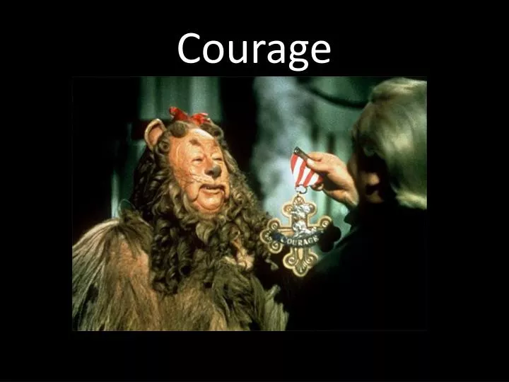 PPT Courage PowerPoint Presentation Free Download ID 4146173