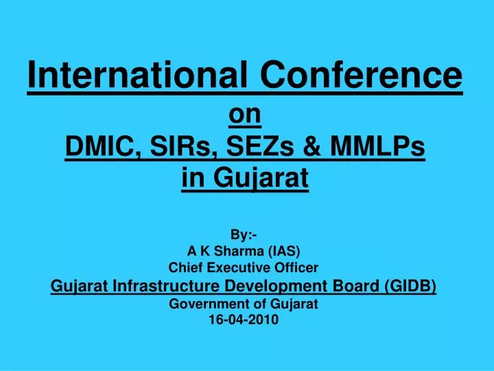 international conference on dmic sirs sezs mmlps in gujarat n.