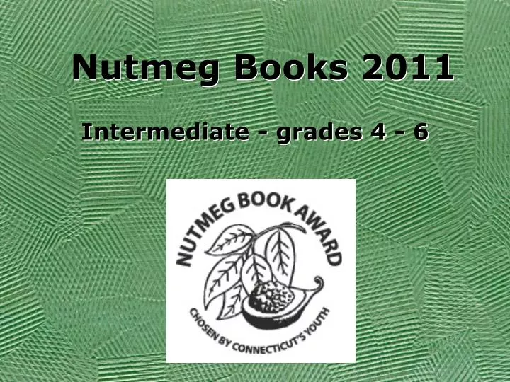 PPT Nutmeg Books 2011 PowerPoint Presentation, free download ID4147206