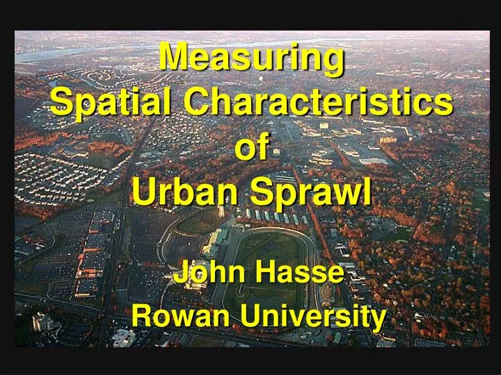 measuring spatial characteristics of urban sprawl n.