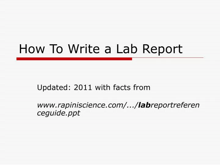 PPT How To Write a Lab Report PowerPoint Presentation, free download