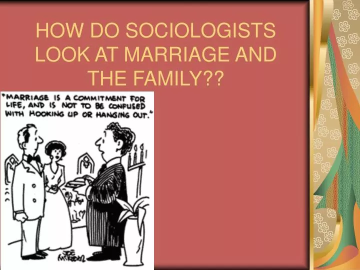 sociology and the family sociology and the family