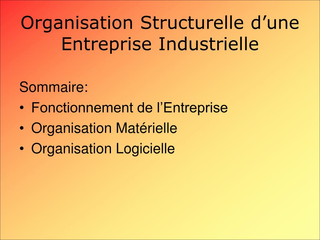 PPT - Organisation Structurelle d'une Entreprise Industrielle PowerPoint  Presentation - ID:4149439