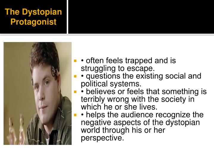 a dystopian protagonist a dystopian protagonist