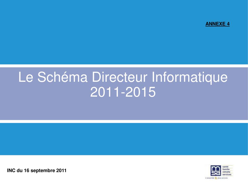 PPT - Le Schéma Directeur Informatique 2011-2015 PowerPoint Presentation -  ID:4152519