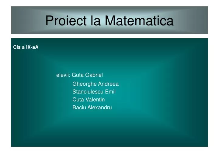 Ppt Proiect La Matematica Powerpoint Presentation Free Download