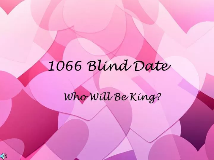 1066 blind date n.