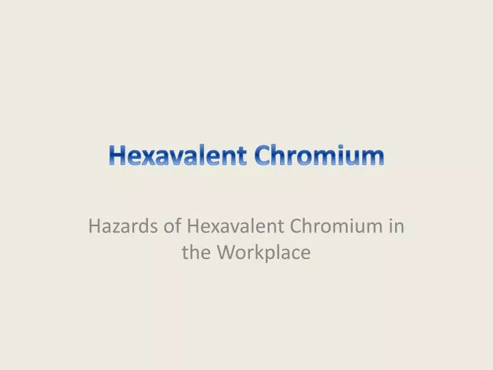 hexalavent chromium uses hexalavent chromium uses