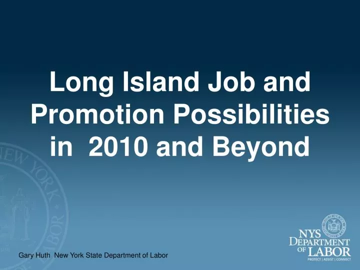 PPT Long Island Job and Promotion Possibilities in 2010 and Beyond