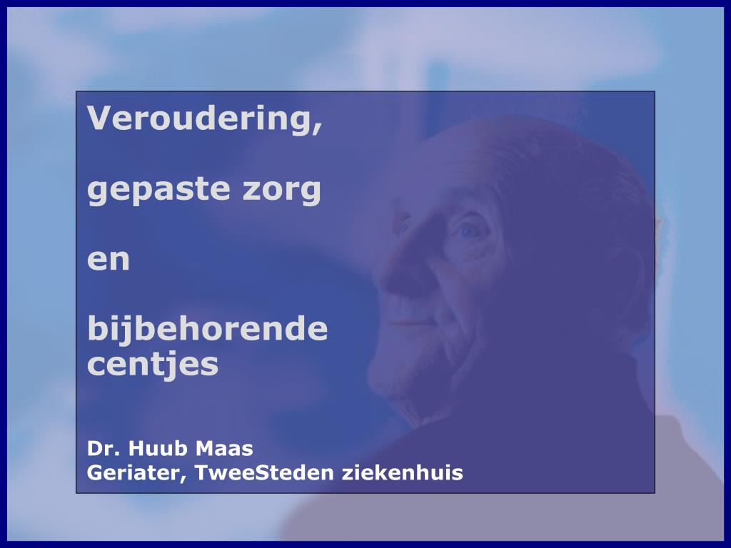 kampioen blad Kaal PPT - Dr. Huub Maas Geriater, TweeSteden ziekenhuis PowerPoint Presentation  - ID:4158315