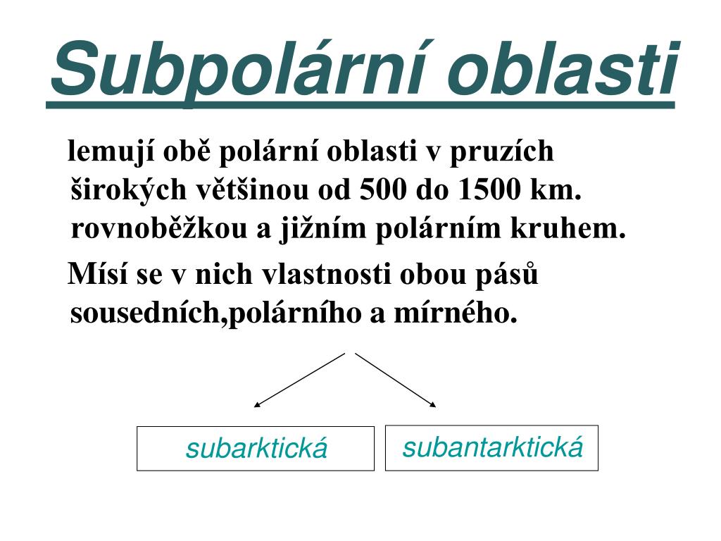 PPT - Subpolární a polární oblasti PowerPoint Presentation, free download -  ID:4158447