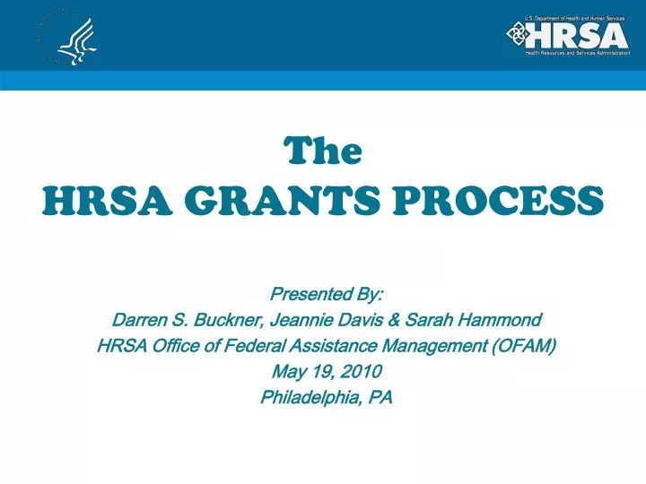 PPT The HRSA GRANTS PROCESS PowerPoint Presentation, free download