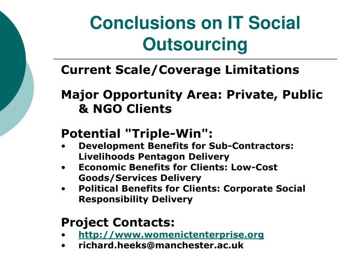 conclusion on outsourcing Outsourcing, with an emphasis on outsourcing of business services work to quantify the impact of increased trade in services on domestic labor markets has lagged. conclusion on outsourcing Outsourcing, with an emphasis on outsourcing of business services work to quantify the impact of increased trade in services on domestic labor markets has lagged.
