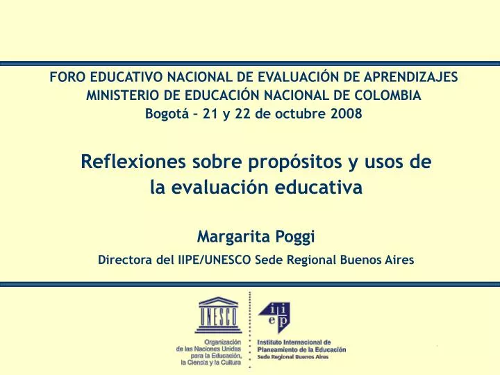 PPT - Reflexiones sobre propósitos y usos de la evaluación educativa  Margarita Poggi PowerPoint Presentation - ID:4170180