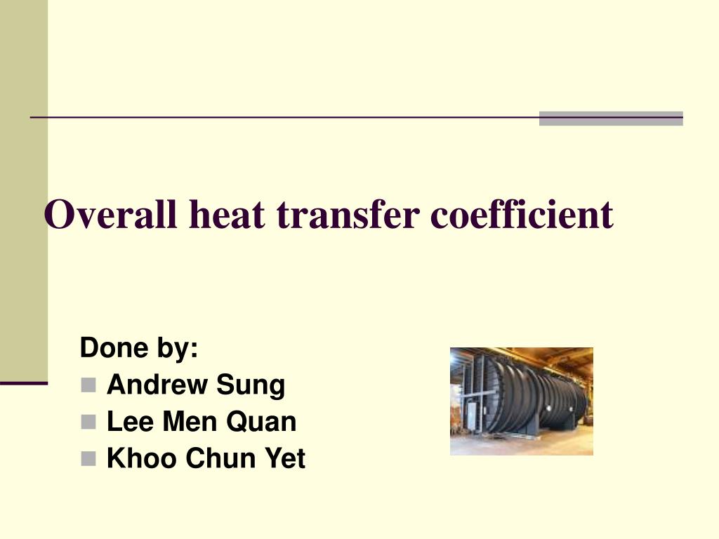 PPT - Overall heat transfer coefficient PowerPoint Presentation, free  download - ID:4170719